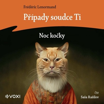 Mluvené slovo Případy soudce Ti: Noc kočky