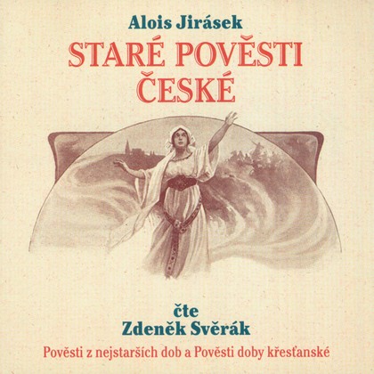 Mluvené slovo Alois Jirásek: Staré pověsti české 2